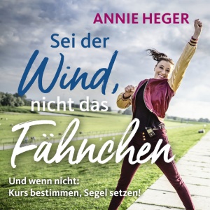 Annie Heger - SEI DER WIND, NICHT DAS FANCHEN... (5 x CD)