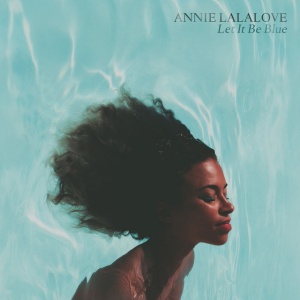 Annie Lalalove - LET IT BLUE (1 x LP)