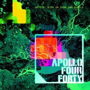 APOLLO 440 - GETTIN' HIGH ON YOUR OWN SUPPLY