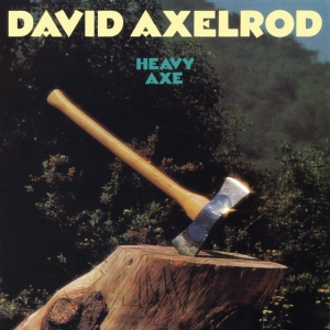 AXELROD, DAVID - HEAVY AXE