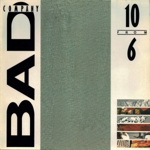 Bad Company – 10 From 6