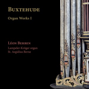 BERBEN, LEON - BUXTEHUDE: ORGAN WORKS I