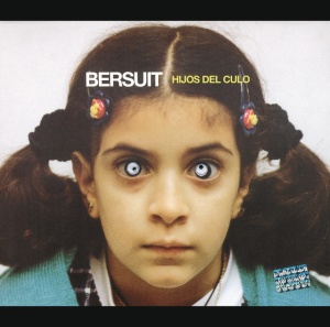 Bersuit Vergarabat - HIJOS DEL CULO (2 x LP)