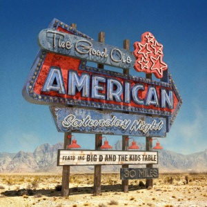 Big D And The Kids Table - GOOD OLE AMERICAN SATU... (1 x LP)