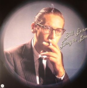 BILL EVANS - EASY TO LOVE