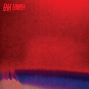Blood Red Shoes - STAY LONELY (1 x CD)