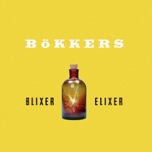 BOKKERS - BLIXER ELIXER