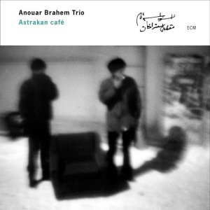 BRAHEM, ANOUAR - ASTRAKAN CAFE