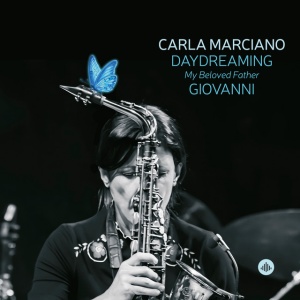 Carla Marciano - DAYDREAMING - MY BELOVED FATHER GIOVANNI (2 x LP)