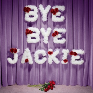 CARTER, LAURA-MARY - BYE BYE JACKIE