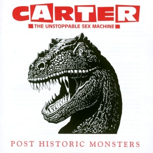 CARTER THE UNSTOPPABLE... - POST HISTORIC MONSTERS
