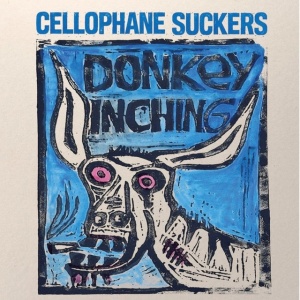 Cellophane Suckers - DONKEY INCHING (1 x LP)