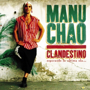 CHAO, MANU - CLANDESTINO