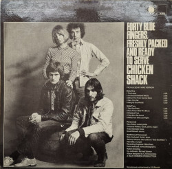 Chicken Shack – албум Forty Blue Fingers, Freshly Packed And Ready To Serve - Img 2