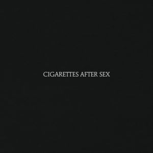 Cigarettes After Sex – албум Cigarettes After Sex