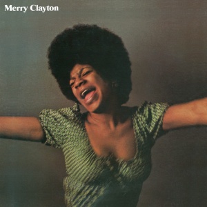 CLAYTON, MERRY - MERRY CLAYTON