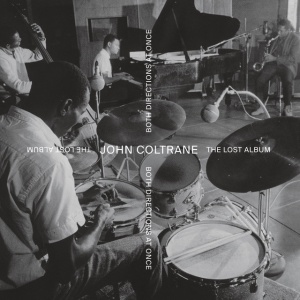 COLTRANE, JOHN - BOTH DIRECTIONS AT ONCE: THE LOST ALBUM
