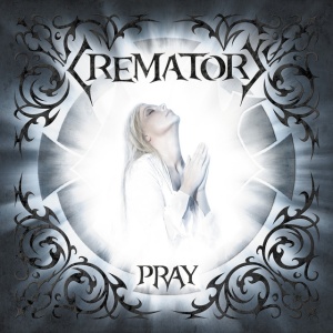 CREMATORY - PRAY