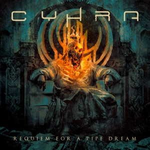 Cyhra - REQUIEM FOR A PIPE DREAM (1 x LP)