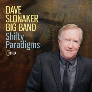 Dave Slonaker Big Band - SHIFTY PARADIGMS (1 x CD)