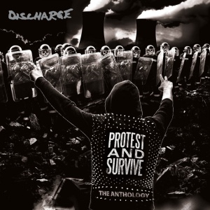 DISCHARGE - PROTEST AND SURVIVE : THE ANTH