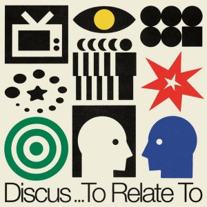 Discus - TO RELATE TO (1 x LP)