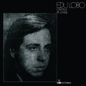 Edu Lobo - CANTIGA DE LONGE (1 x LP)