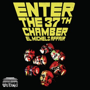 El Michels Affair - ENTER THE 37TH CHAMBER (1 x CD)