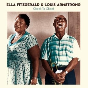 Ella Fitzgerald, Louis Armstrong – албум Cheek To Cheek