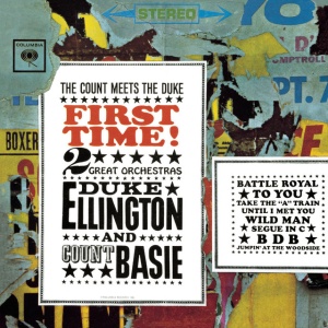 ELLINGTON, DUKE & COUN... - FIRST TIME! THE COUNT MEETS THE DUKE