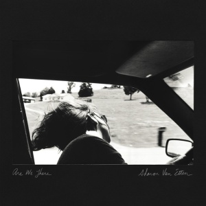 ETTEN, SHARON VAN - ARE WE THERE