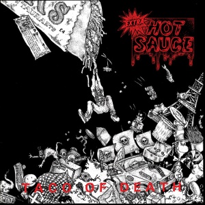 EXTRA HOT SAUCE - TACO OF DEATH