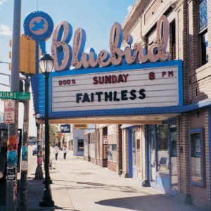 FAITHLESS - Sunday 8pm