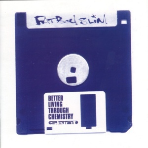 Fatboy Slim - BETTER LIVING THROUGH CHEMISTRY (2 x LP)