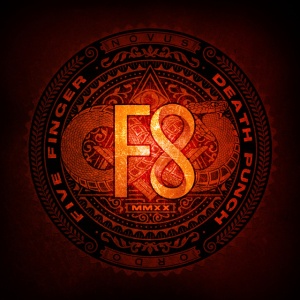 FIVE FINGER DEATH PUNCH - F8