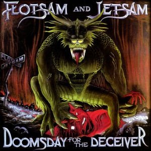 Flotsam And Jetsam - DOOMSDAY FOR THE DECEIVER (1 x LP)