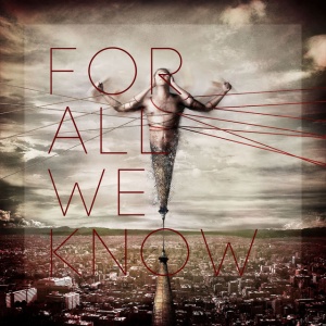 FOR ALL WE KNOW - FOR ALL WE KNOW