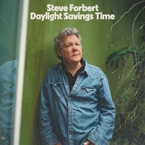 FORBERT, STEVE - DAYLIGHT SAVINGS TIME