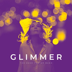 FOSTER, DAVE -BAND- - GLIMMER