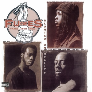 FUGEES - албум BLUNTED ON REALITY