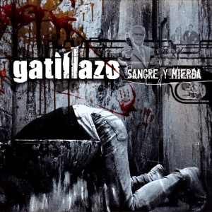 Gatillazo - SANGRE Y MIERDA (2 x LP)