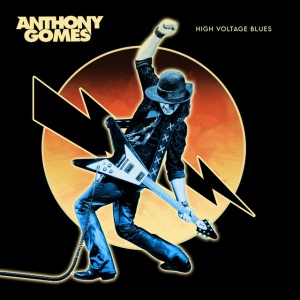 GOMES, ANTHONY - HIGH VOLTAGE BLUES