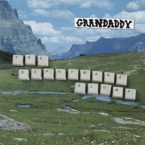 Grandaddy - SOPHTWARE SLUMP ..... ... (1 x LP)