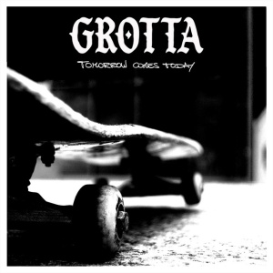 Grotta - TOMORROW COMES TODAY (1 x LP)