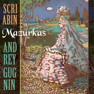 GUGNIN, ANDREY - SCRIABIN: MAZURKAS