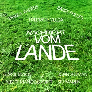 GULDA, FRIEDRICH - NACHRICHT VOM LANDE