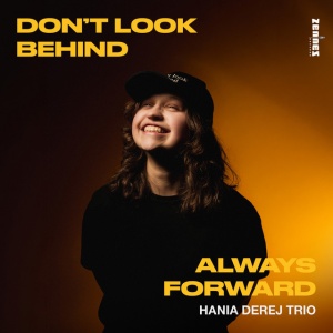 Hania Derej - DON'T LOOK BACK ALWAYS FORWARD (1 x CD)