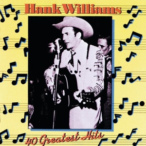 HANK WILLIAMS - GREATEST HITS