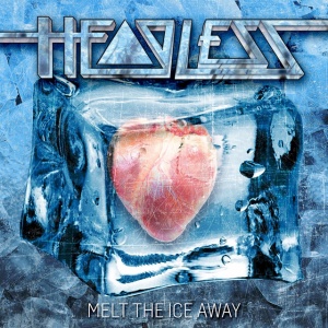 HEAD-LESS - MELT THE ICE AWAY