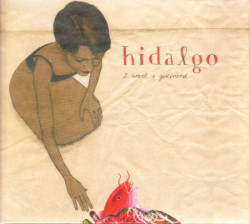 Hidalgo – албум I Want A Girlfriend (CD)